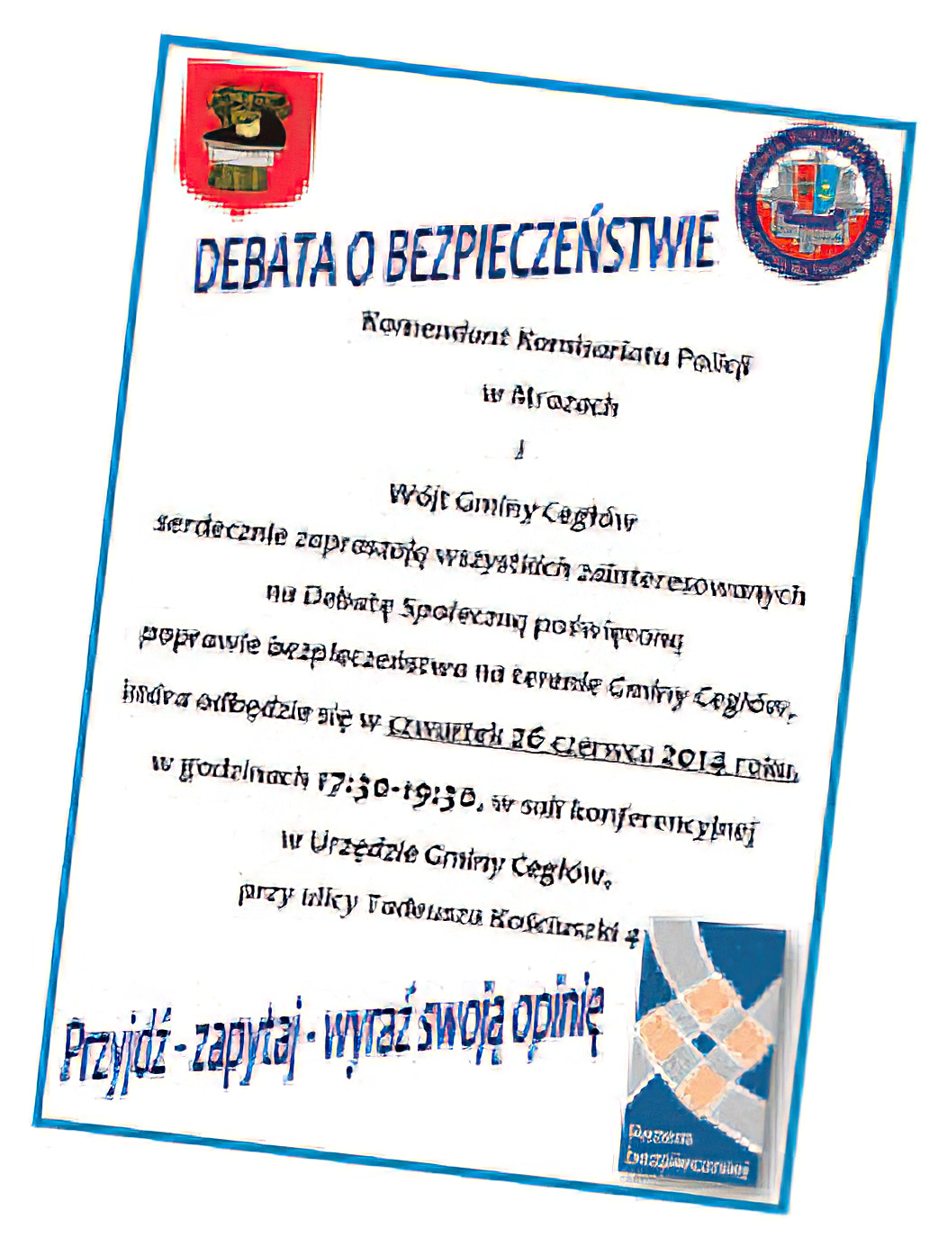 Niebezpieczne rewiry / Debata w Cegowie